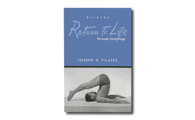 Return to Life Through Contrology Joe Pilates